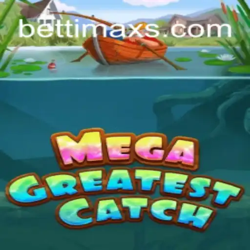 MegaGreatestCatch: Discover the Thrill of Fishing with BETTI MAX Rodadas Grátis Brasil