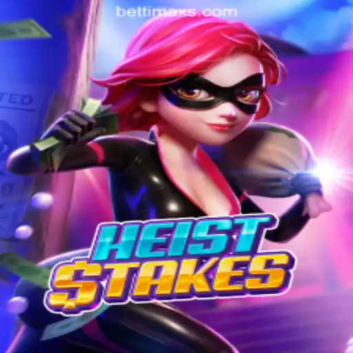 HeistStakes: A Thrilling Adventure with BETTI MAX in Brazil